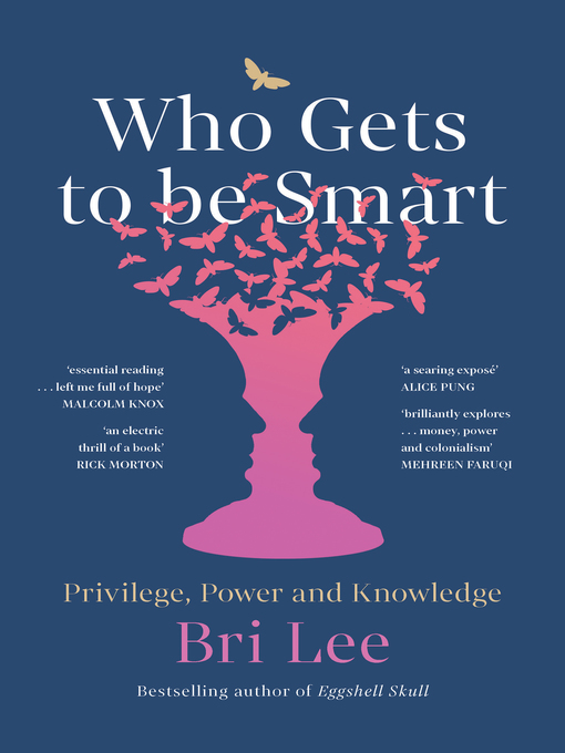 Title details for Who Gets to Be Smart by Bri Lee - Wait list